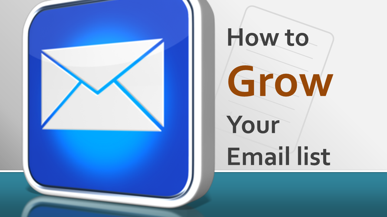 How To Grow Your Email List