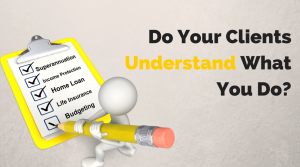 Do Your Clients Understand What You Do-