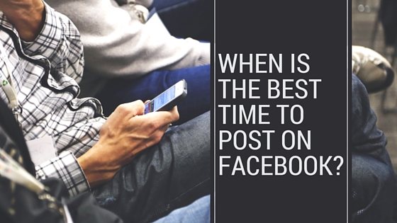 When Is The Best Time To Post On Facebook? | Facebook Marketing For Financial Advisors