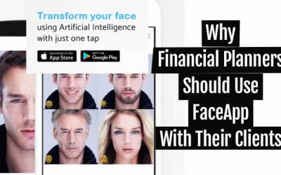 Why Financial Planners Should Use FaceApp With Their Clients